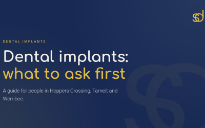Dental implants in Hoppers Crossing, Tarneit and Werribee: what to ask first